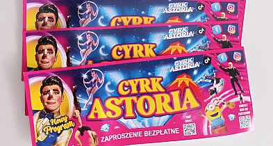 WYNIKI KONKURSU. Wygraj darmową wejściówkę do Cyrku Astoria-42531