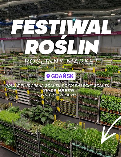 Zwolnij i odpocznij w otoczeniu natury - Festiwal Roślin Gdańsk