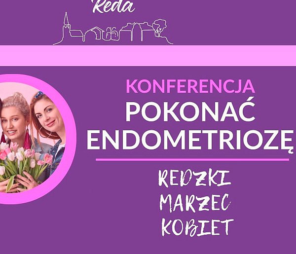 Konferencja „Pokonać Endometriozę” w Redzie